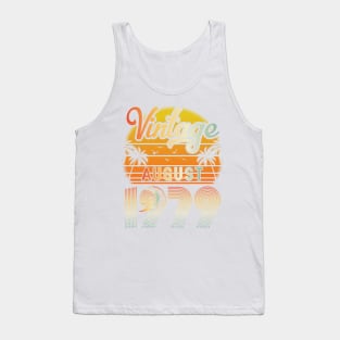 Summer Vintage August 1979 Happy Birthday 41 Years Old To Me Papa Daddy Brother Uncle Son Cousin Tank Top